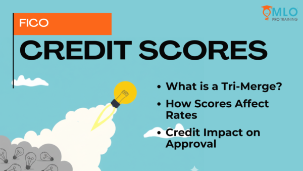 1. Credit Scores (FICO) - MLO Course